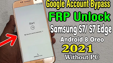 Samsung S7/ S7 Edge Google FRP Bypass 2021 | Samsung Galaxy S7/A5 FRP Bypass Without PC New Method