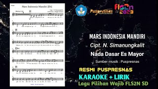 ⭕ RESMI PUSPRESNAS - KARAOKE - MARS INDONESIA MANDIRI - Es MAYOR - LAGU WAJIB FLS2N 2023