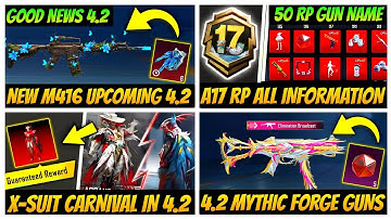 🤯New M461 Skin Coming in 4.2 | X-Suit Carnival in 4.2 | 4.2 Mythic forge | A17 Royal Pass Rewards