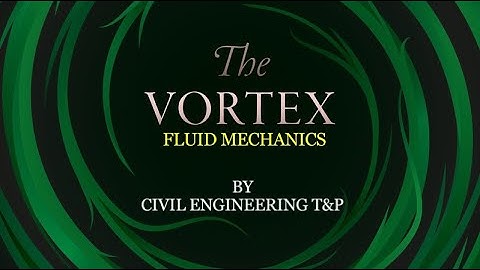 Vortex motion, Forced Vortex, Fluid mechanics