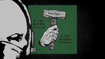 BNKRGBY ft. Riko Dan - W.O.R.K. [duploc.com premiere]