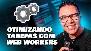 Otimize sua Aplicação com Web Workers em JavaScript