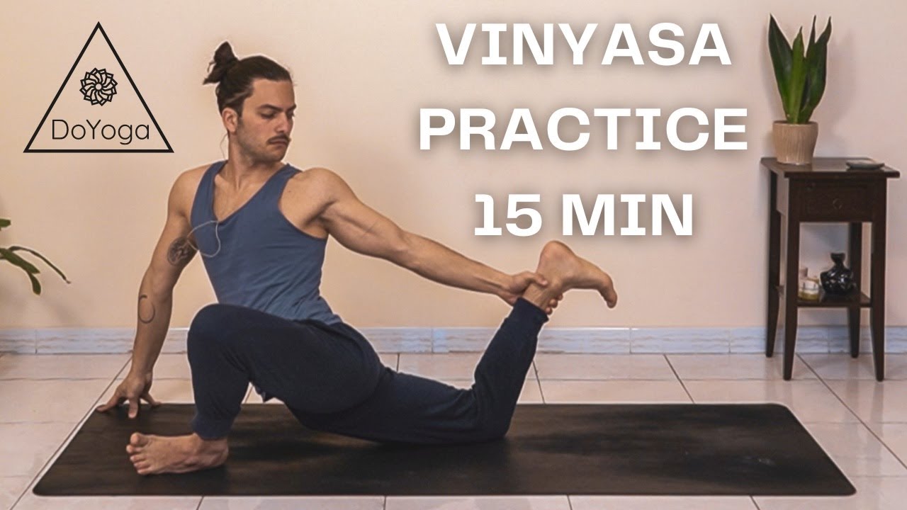 VINYASA YOGA PRACTICE (15 MIN) | Yoga with DoYoga