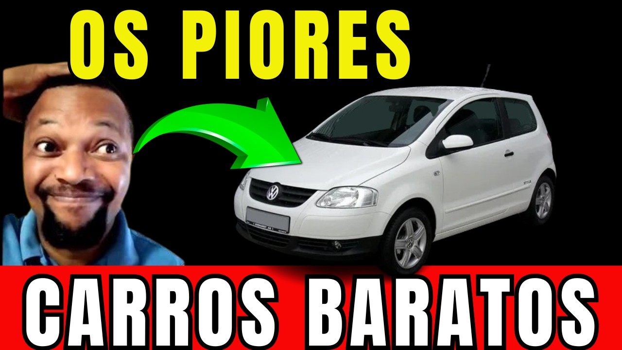 🚨🔥 NUNCA compre esses carros BARATOS!⚠️PIORES ARMADILHAS QUE VOCÊ DEVE EVITAR!