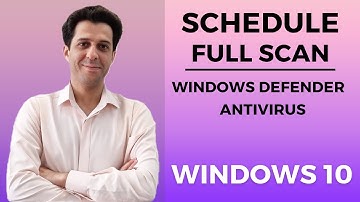 Windows 10: Schedule a Full Scan with Windows Defender Antivirus