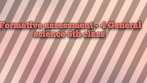 fa-4 General science 6th class