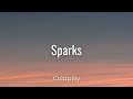 Capture de la vidéo Coldplay - Sparks (Lyrics)