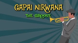 The Groove - Gapai Nirwana (Lyric Video)