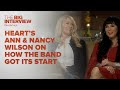 Capture de la vidéo Heart's Ann Wilson And Nancy Wilson On How The Band Got Its Start | The Big Interview