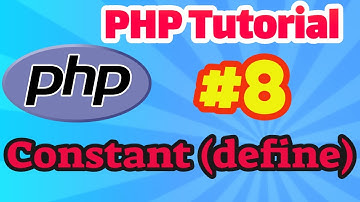 PHP Tutorial #8: define constant in PHP with Example Program
