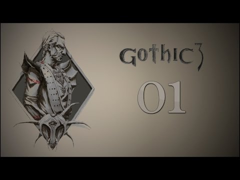 Gothic 3 #01 - Как в старые добрые ...