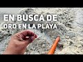 Buscando oro en la playa más famosa #tutoriales chr # casadecantinflas