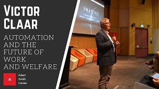 Automation and the Future of Work and Welfare - Prof. Victor Claar - IMAGINE 2018