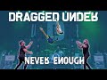 Capture de la vidéo Dragged Under - Never Enough (Official Music Video)