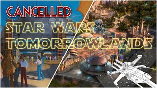 The EPIC Cancelled Star Wars Tomorrowlands