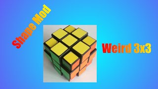 Shape Mod: Weird Rubiks 3x3