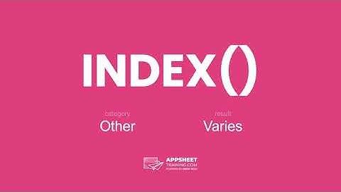 AppSheet INDEX() Expression
