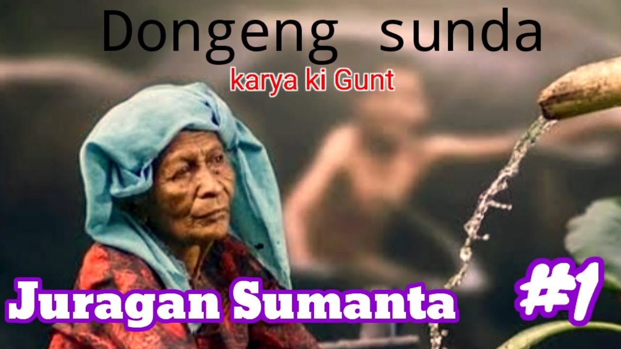CARITA SUNDA VERSI KI BALAP JURAGAN SUMANTA #1