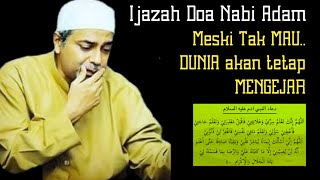 Doa Nabi Adam As  Niscaya Dunia Akan Mengejar  Ijazah Habib Abdurrahman Bilfaqih