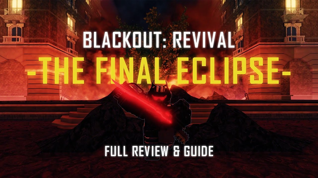 [FULL REVIEW & GUIDE] BLACKOUT: REVIVAL (The Final Eclipse) - YouTube
