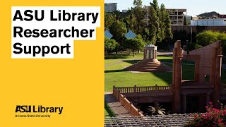 ASU Library Researcher Support