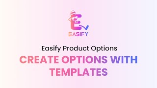 Faster Product Options Setup with Preset Templates | Easify Product Options | Shopify App Tutorial screenshot 3