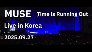 20250927 / Muse / Live in Korea / Time is running out
