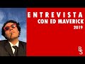 Conversazione con: Ed Maverick/ ¿Cómo impulsó su carrera?