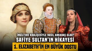 Safiye Sultan Kendi Hikayesini Anlattı: 