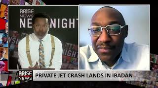 Private Jet Crash Lands In Ibadan -  Preliminary Report Ready Within 30 Days Captain Alex Badeh Jr.