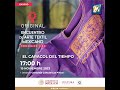 Original México 2023 Tercera edición | Encuentro de Arte Textil Mexicano Pasarela #6