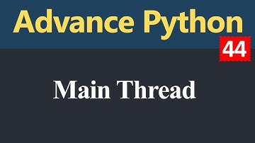 Main Thread in Python (Hindi)