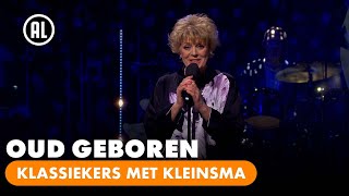 Simone Kleinsma - Oud Geboren | KLASSIEKERS MET KLEINSMA