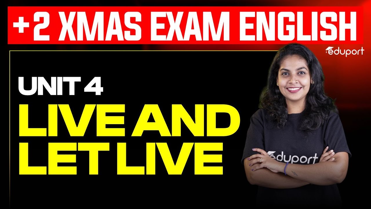 Plus Two English Live and Let Live Unit 4 Christmas Exam 2025 | Eduport Plus Two