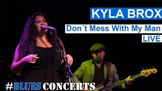 Dont Mess With My Man - Kyla Brox & Band