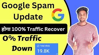 This is How I Recovered My Website Traffic From Google Spam Update in Few Clicks?