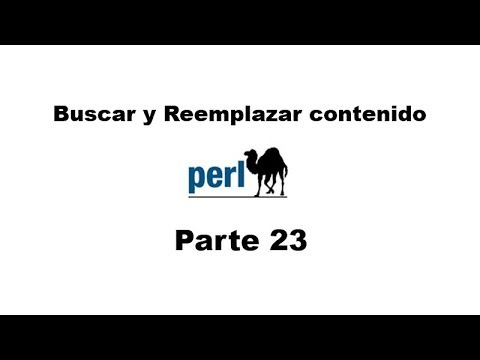 Tutorial de Perl parte 23 - Buscar y reemplazar (search and replace)