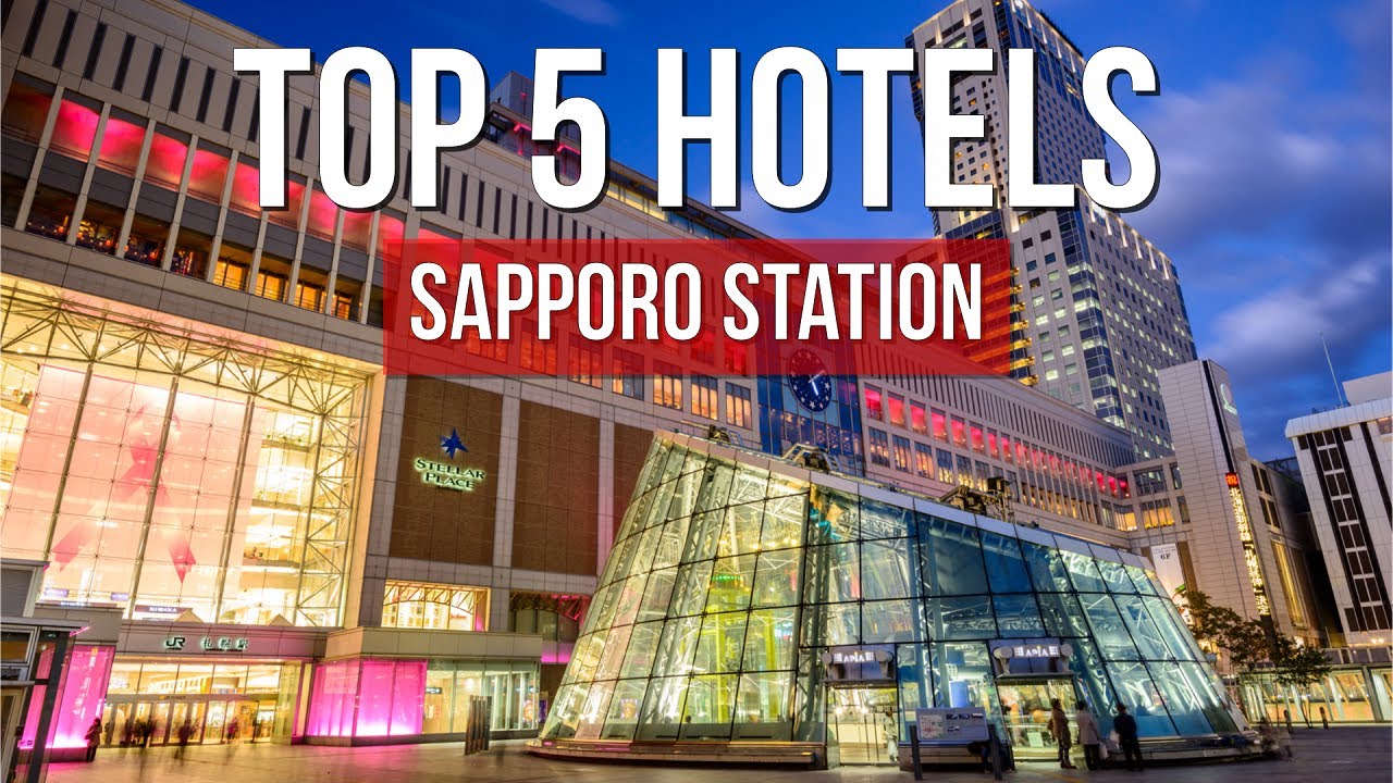 Where to Stay Near Sapporo Station: 5 Best Hotels