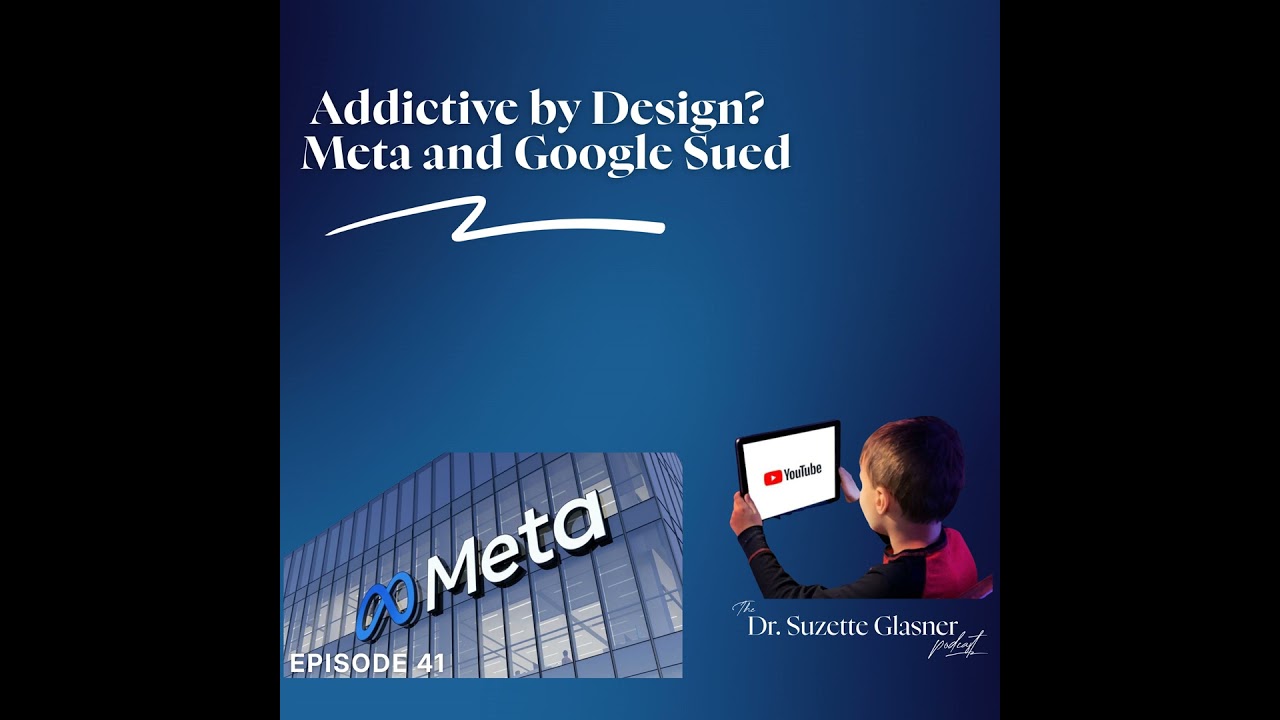 Ep. 41: Meta & Google Sued Over Addictive Social Media Design