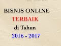 Belajar Bisnis Online - Bisnis Online Pemula Terbaik 2016 - 2017