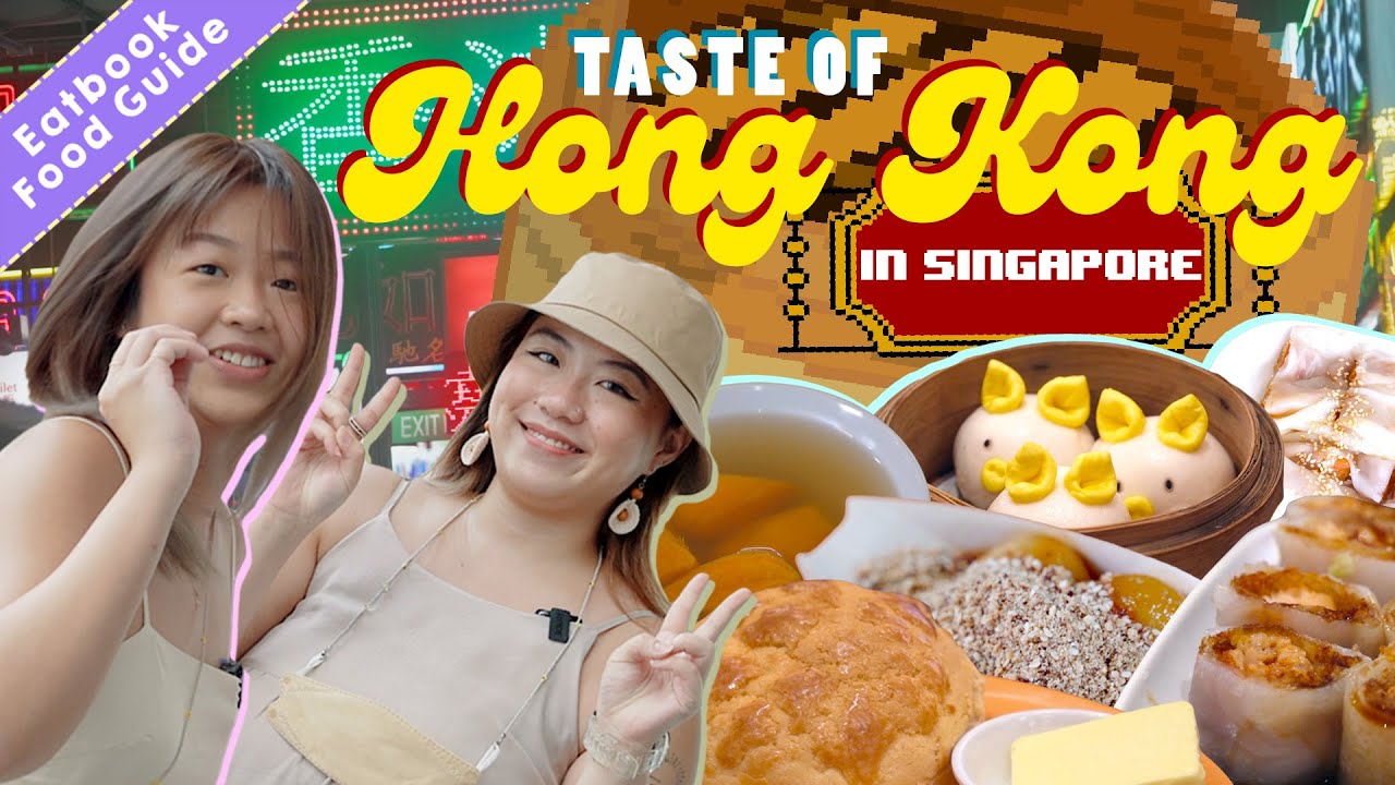 Getting A Taste of Hong Kong in Singapore! | Eatbook... - youtube