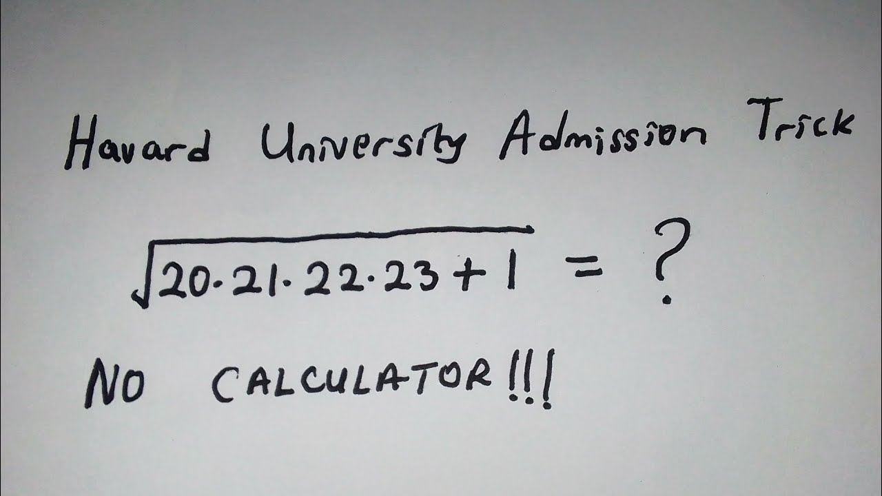 havard university admission math tricks 