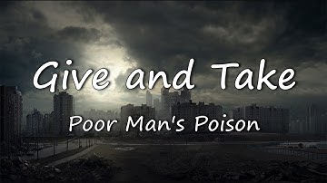 Give and Take - Poor Man