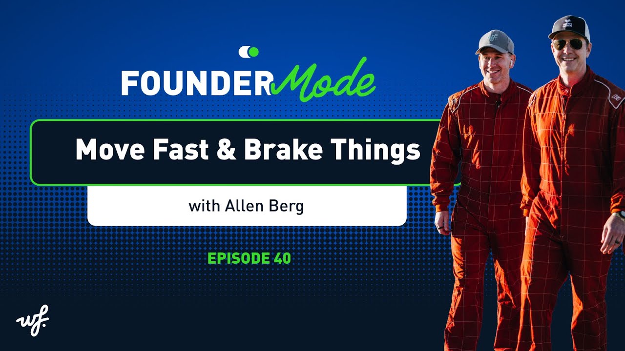 Move Fast & Brake Things with Allen Berg
