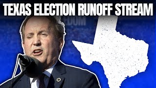 🚨 LIVE COVERAGE | TEXAS PRIMARY RUNOFF ELECTION RESULTS