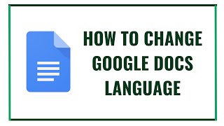How to change Google Docs Language