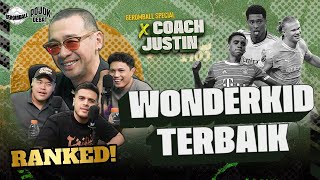 COACH JUSTIN RANKING WONDERKID TERBAIK | Pojok Debat | #POJOKDEBAT