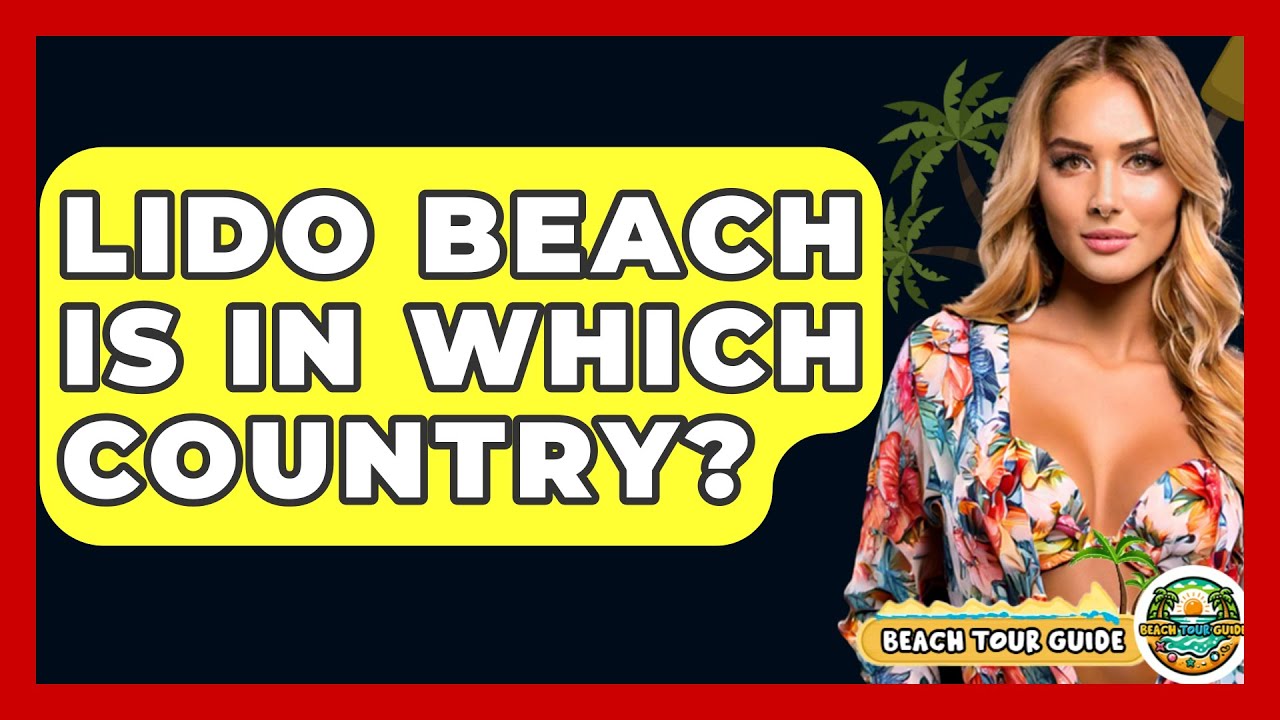 Lido Beach Is In Which Country? - Beach Tour Guide