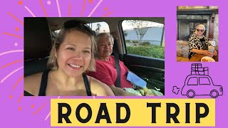 ROAD TRIP  WITH MY MOM