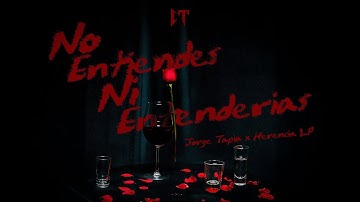 Ni Entenderias - Jorge Tapia x Herencia LP (Official Video)